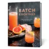 Batch Cocktails: Make Ahead Pitcher Drinks For Every Occasion Book 2 Batch Cocktails: Make Ahead Pitcher Drinks For Every Occasion Book -Hallmark popular shop Batch Cocktails Pitcher Drinks Recipe Book 9780399582530 01
