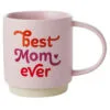 Hallmark Best Mom Ever Mug, 16 Oz. 1 Hallmark Best Mom Ever Mug, 16 Oz. -Hallmark popular shop Best Mom Ever Ceramic Mug 1MUG3547 01