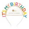 Talking Tables It's My Birthday Rainbow Headband -Hallmark popular shop Its My Birthday Rainbow Headband RAINHEADBAND 01