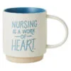 Hallmark Nursing Is A Work Of Heart Mug, 16 Oz. -Hallmark popular shop Nursing Is a Work of Heart Ceramic Mug 1MUG3556 01