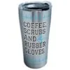 Tervis Coffee Scrubs Rubber Gloves Stainless Steel Tumbler, 20 Oz. -Hallmark popular shop Tervis Coffee Scrubs Rubber Gloves Stainless Steel Tumbler 20 oz root 1304399 1304399 1470 1.jpg Source Image