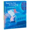 Hallmark Thank You, God, For Everything: A Bedtime Prayer Recordable Storybook 1 Hallmark Thank You, God, For Everything: A Bedtime Prayer Recordable Storybook -Hallmark popular shop Thank You God Bedtime Prayer Recordable Storybook 1KOB1235 01